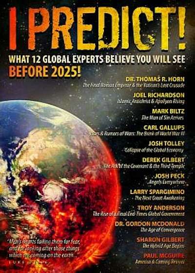 I Predict: What 12 Global Experts Believe You Will See Before 2025!, Paperback