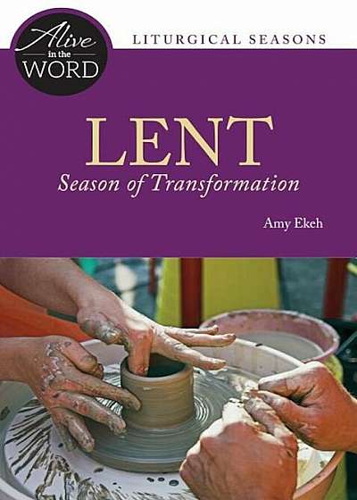 Lent, Season of Transformation, Paperback