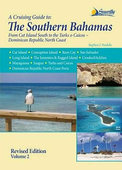 A Cruising Guide to the Southern Bahamas, Paperback