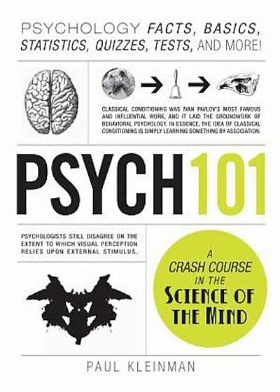 Psych 101: Psychology Facts, Basics, Statistics, Tests, and More!, Hardcover