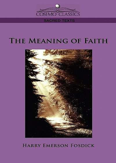 The Meaning of Faith, Paperback