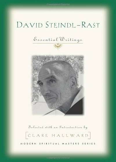 David Steindl-Rast: Essential Writings, Paperback