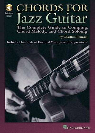 Chords for Jazz Guitar: The Complete Guide to Comping, Chord Melody and Chord Soloing, Paperback