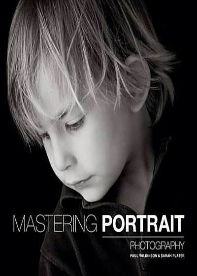 Mastering Portrait Photography, Paperback