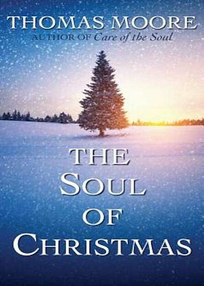 The Soul of Christmas, Hardcover