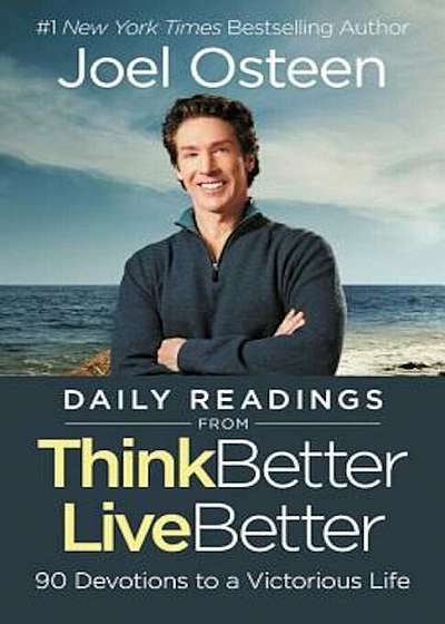 Daily Readings from Think Better, Live Better: 90 Devotions to a Victorious Life, Hardcover