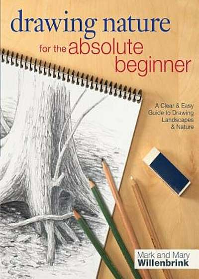 Drawing Nature for the Absolute Beginner, Paperback