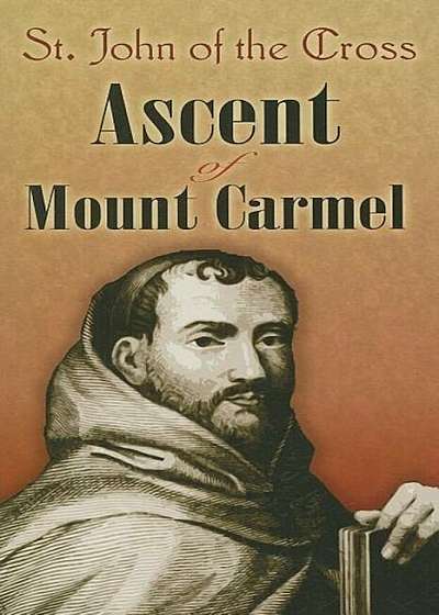 Ascent of Mount Carmel, Paperback