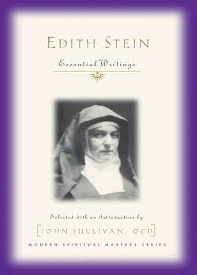 Edith Stein: Essential Writings, Paperback