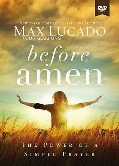 Before Amen Study Guide with DVD: The Power of a Simple Prayer, Paperback