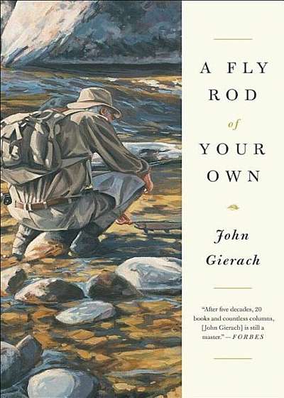 A Fly Rod of Your Own, Paperback