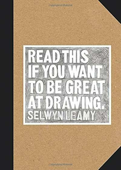 Read This If You Want to Be Great at Drawing, Paperback