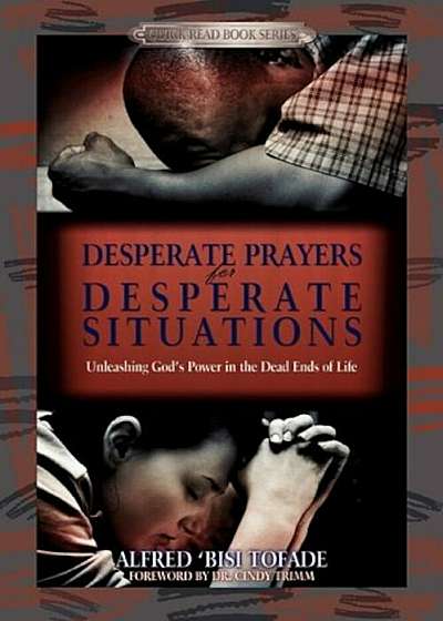 Desperate Prayers for Desperate Situations, Paperback
