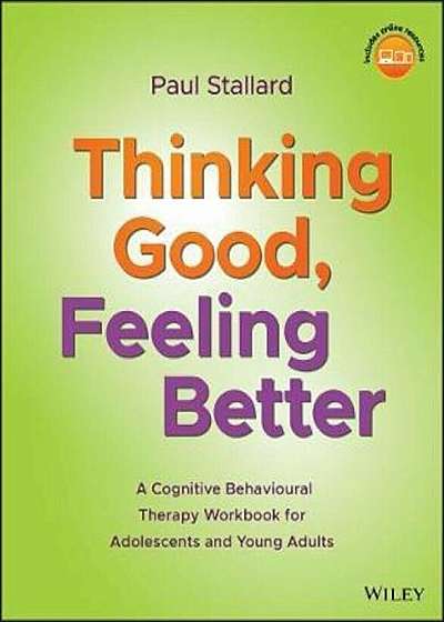 Thinking Good, Feeling Better, Paperback
