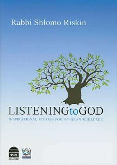 Listening to God: Inspirational Stories for My Grandchildren, Hardcover