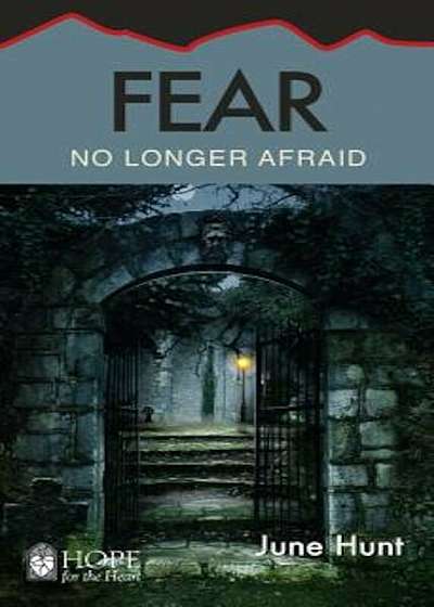 Fear: No Longer Afraid, Paperback