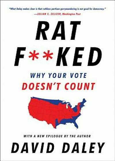 Ratfked: Why Your Vote Doesn't Count, Paperback