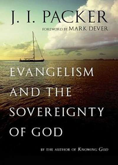 Evangelism and the Sovereignty of God, Paperback