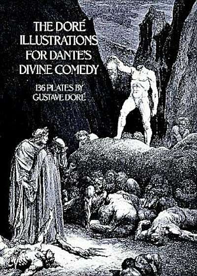 The Dore Illustrations for Dante's Divine Comedy, Paperback