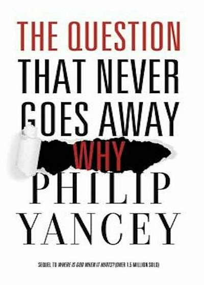 Question That Never Goes Away: Why, Hardcover