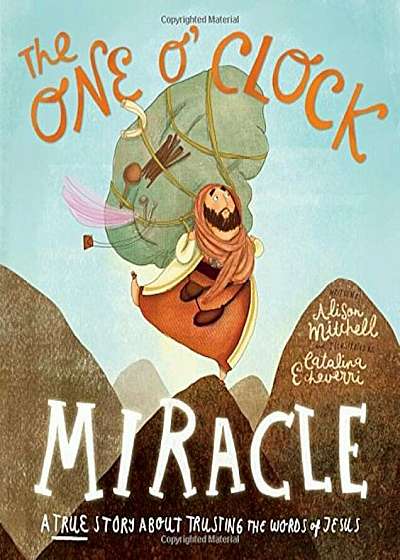 The One O'Clock Miracle, Hardcover
