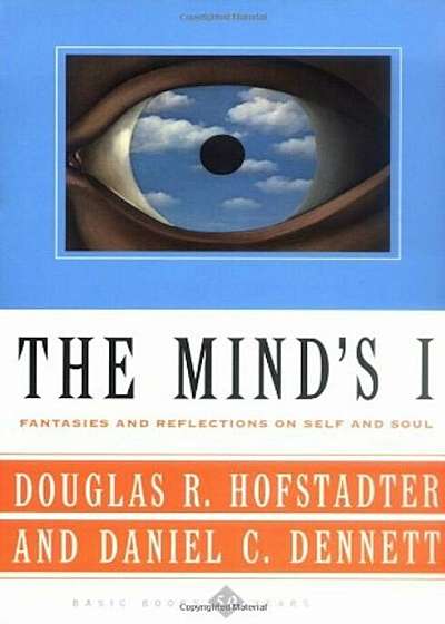 The Mind's I Fantasies and Reflections on Self & Soul, Paperback