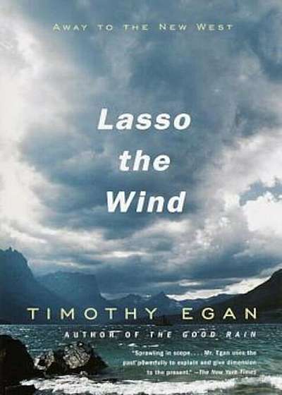 Lasso the Wind: Away to the New West, Paperback