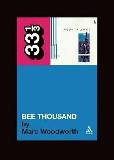 Guided by Voices' Bee Thousand, Paperback