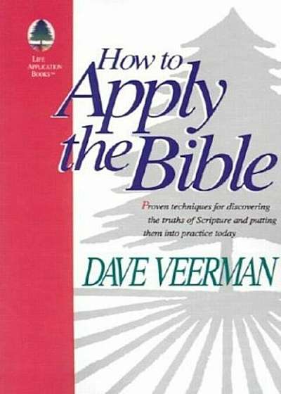 How to Apply the Bible, Paperback