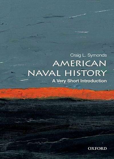 American Naval History: A Very Short Introduction, Paperback