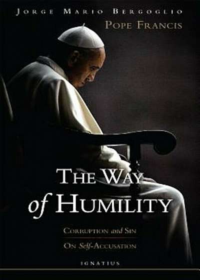The Way of Humility: Corruption and Sin; On Self-Accusation, Paperback