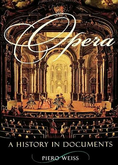 Opera: A History in Documents, Paperback