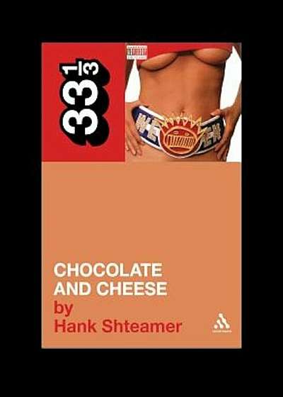 Chocolate and Cheese, Paperback