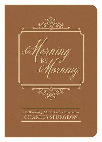 Morning by Morning: The Bestselling Classic Daily Devotional, Paperback