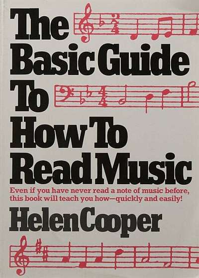 The Basic Guide to How to Read Music, Paperback