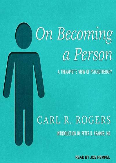 On Becoming a Person: A Therapist's View of Psychotherapy, Audiobook