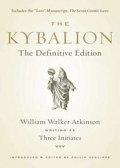 The Kybalion: The Definitive Edition, Paperback