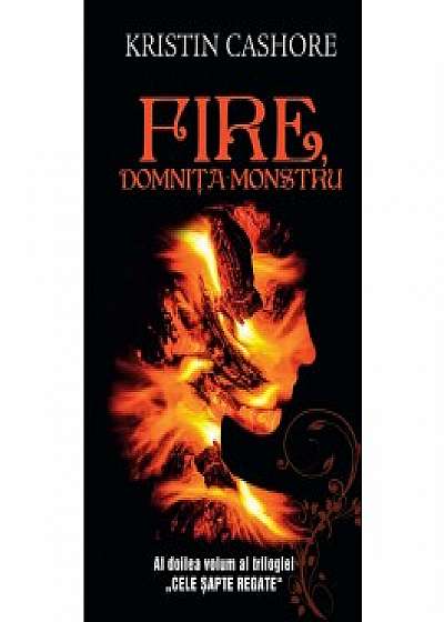 Fire, domnita monstru - vol.2 din seria Cele Sapte Regate