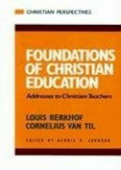 Foundations of Christian Education, Paperback