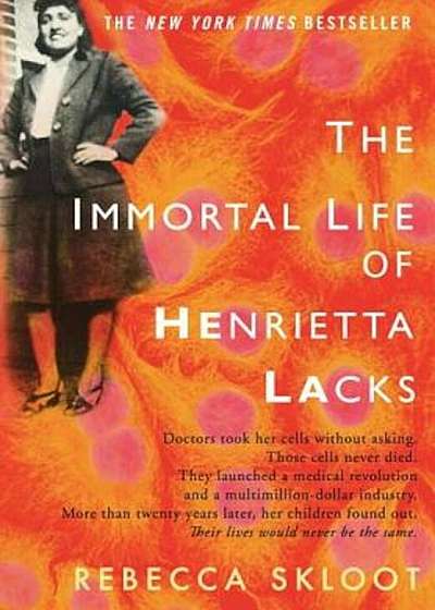 The Immortal Life of Henrietta Lacks, Hardcover