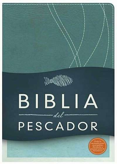 Biblia del Pescador-Rvr 1960 = Fisher of Men Bible-Rvr 1960, Hardcover