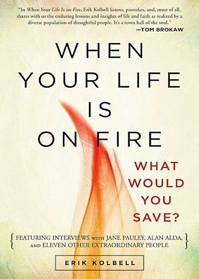When Your Life Is on Fire: What Would You Save', Paperback