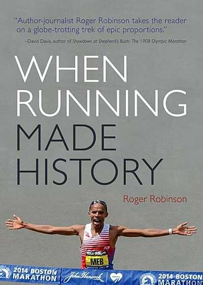 When Running Made History, Paperback