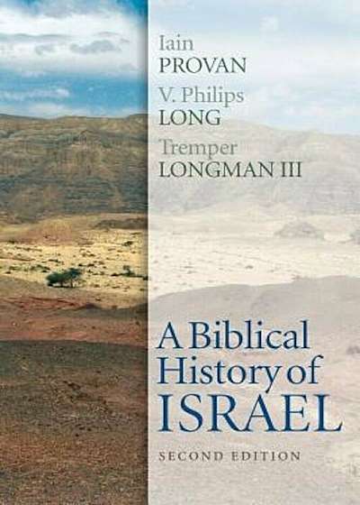 A Biblical History of Israel, Second Edition, Paperback