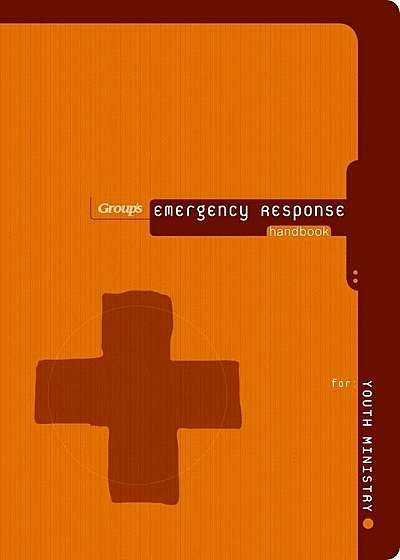 Emergency Response Handbook for Youth Ministry, Paperback