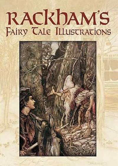 Rackham's Fairy Tale Illustrations, Paperback
