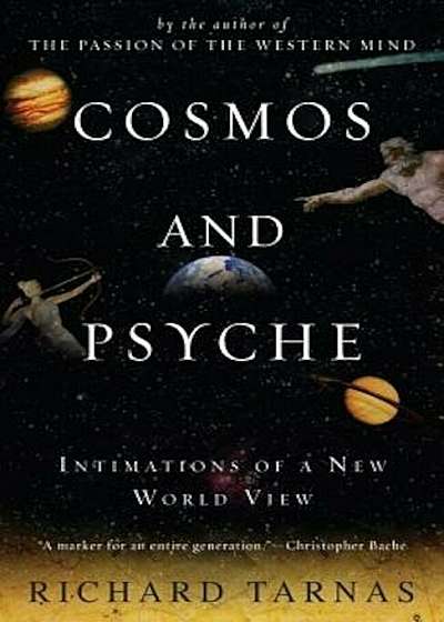 Cosmos and Psyche: Intimations of a New World View, Paperback