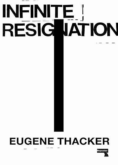 Infinite Resignation: On Pessimism, Paperback