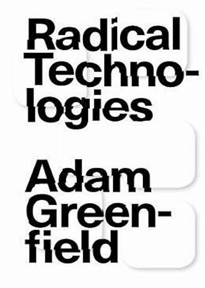 Radical Technologies, Paperback