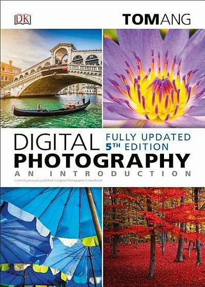 Digital Photography: An Introduction, 5th Edition, Paperback